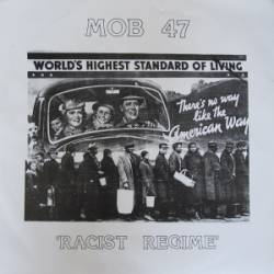 Mob 47 : Racist Regime